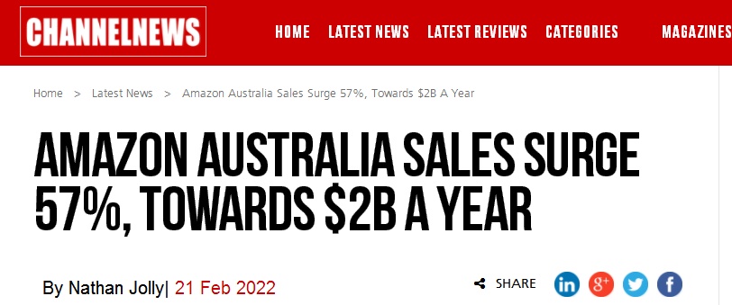 月21日电商报/2021年亚马逊澳大利亚站商品年销售量增长57%"